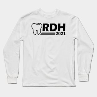 RDH 2021 - Registered Dental Hygienist Long Sleeve T-Shirt